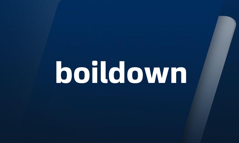 boildown