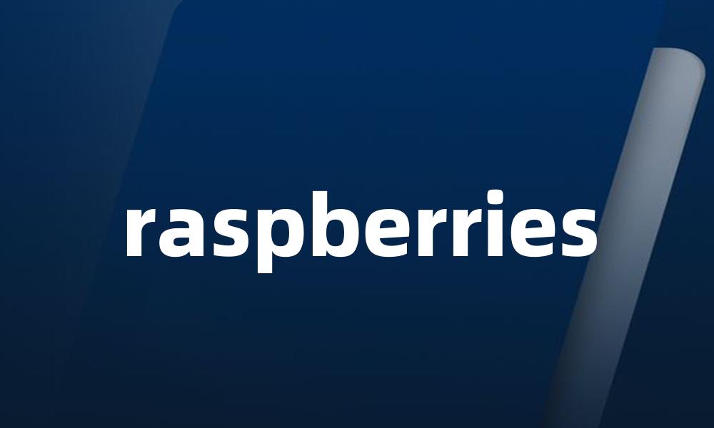 raspberries