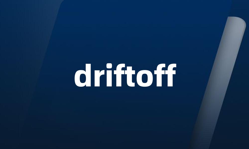 driftoff