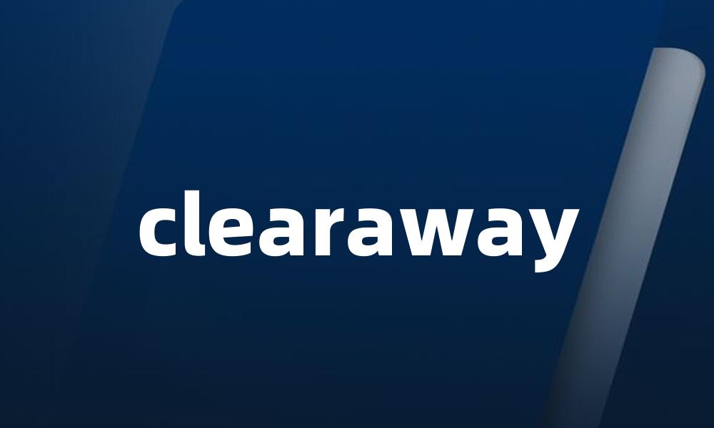 clearaway