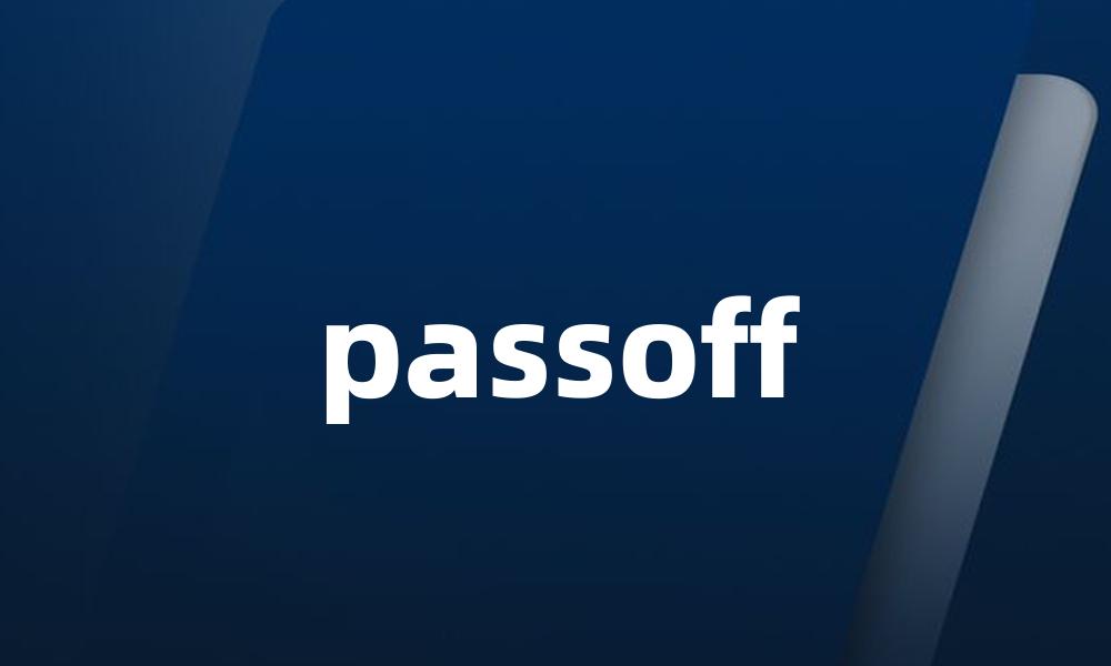 passoff