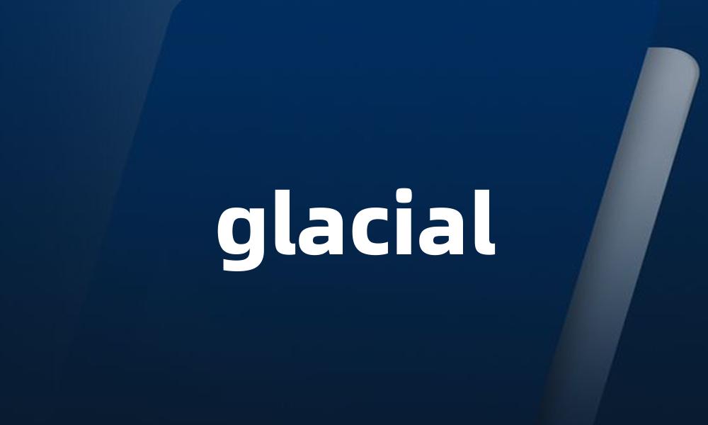 glacial