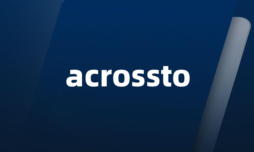 acrossto