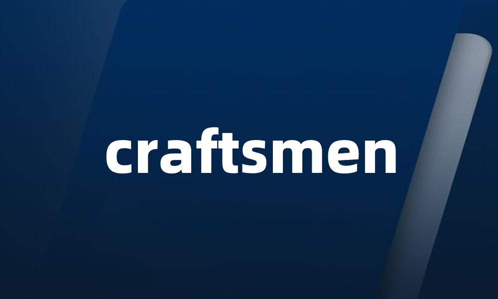 craftsmen