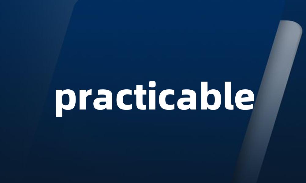 practicable