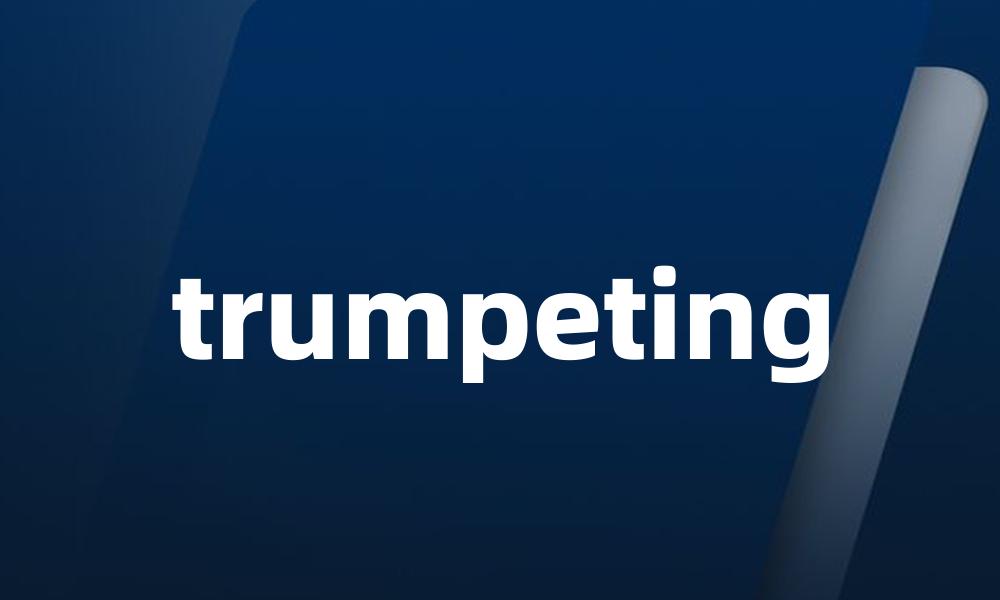 trumpeting