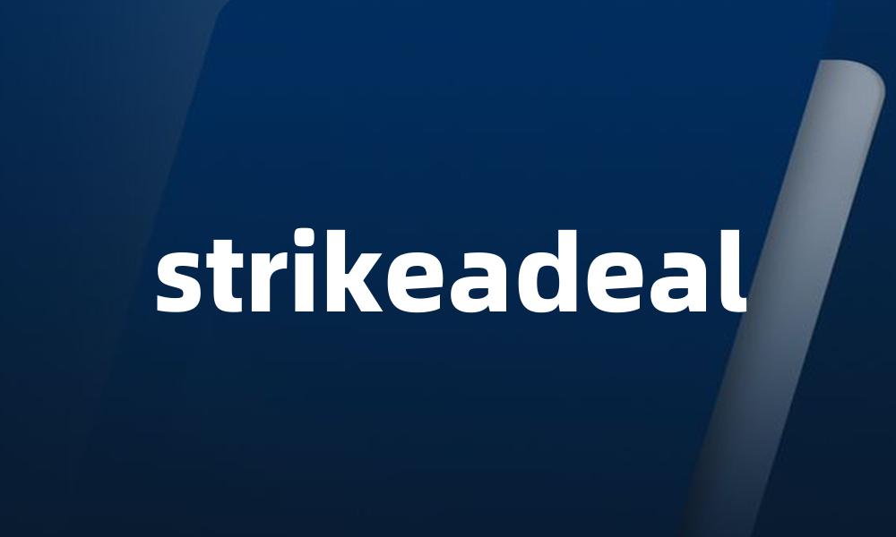 strikeadeal