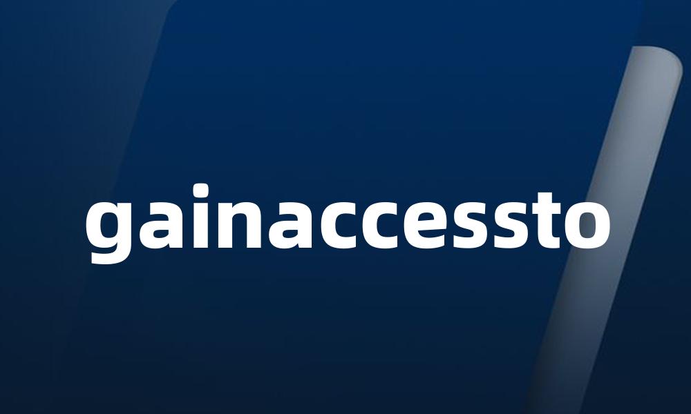 gainaccessto