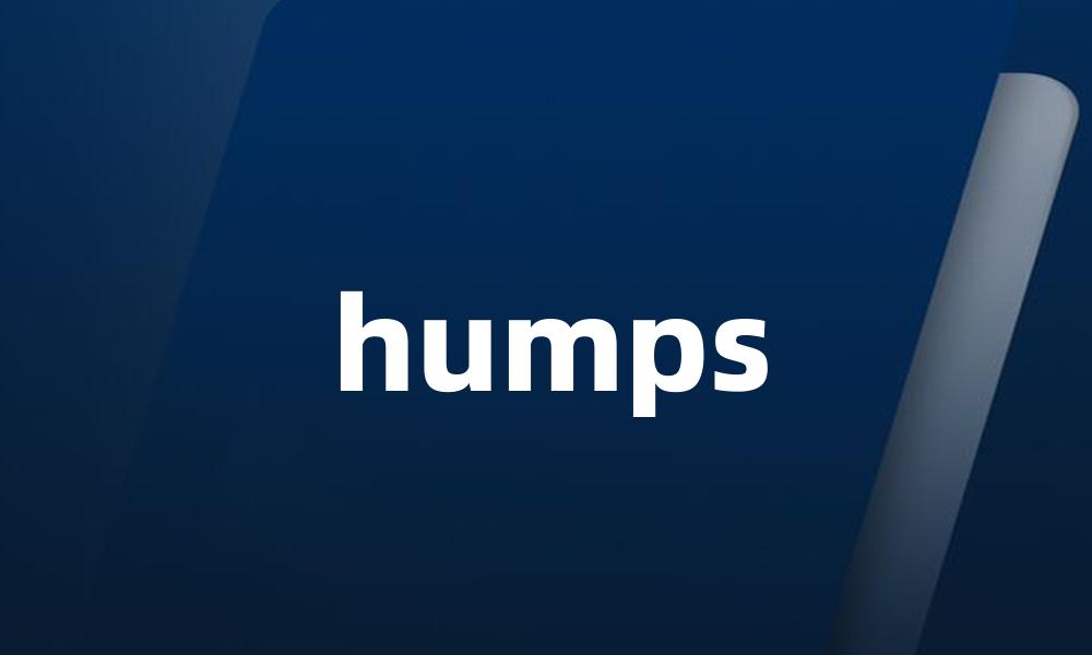 humps