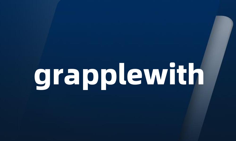 grapplewith