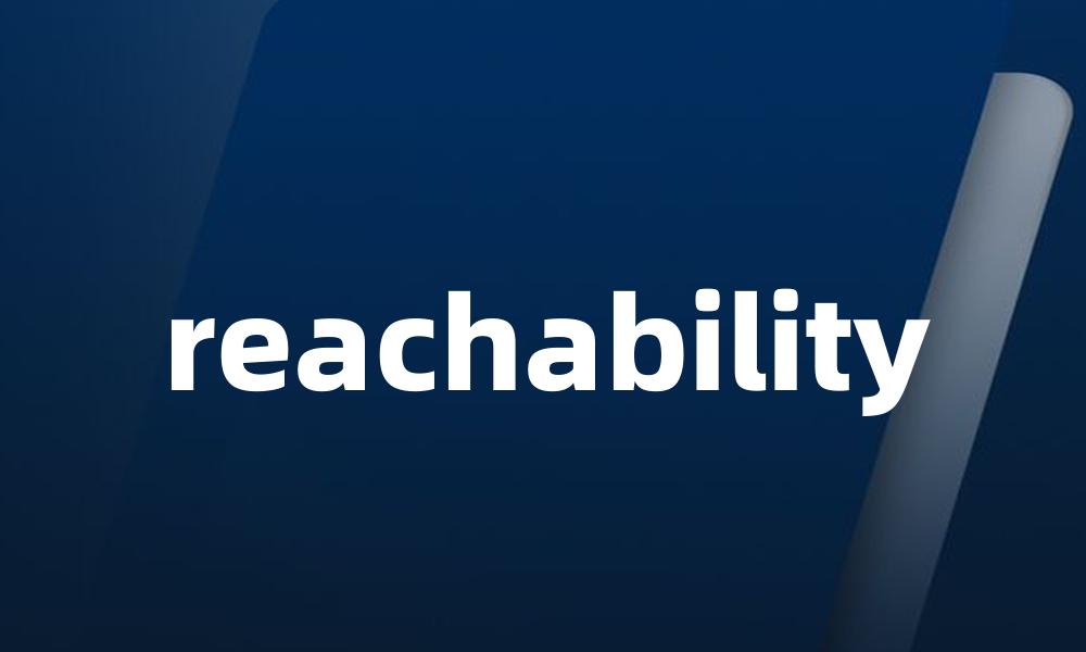 reachability