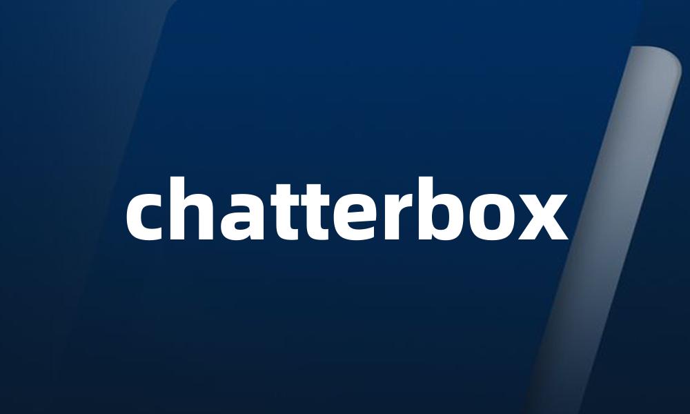 chatterbox