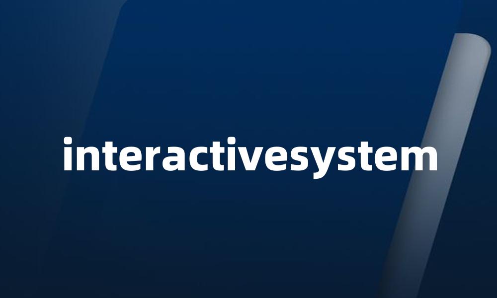 interactivesystem