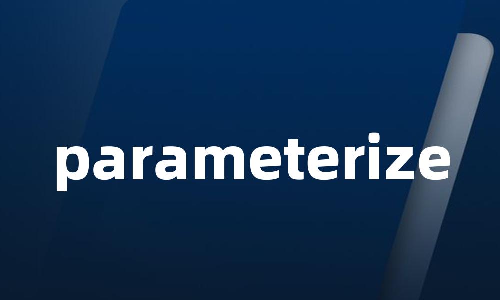 parameterize