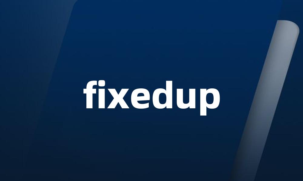 fixedup