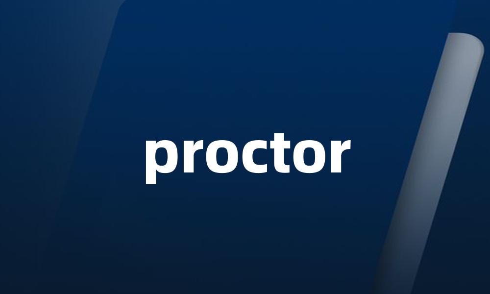 proctor