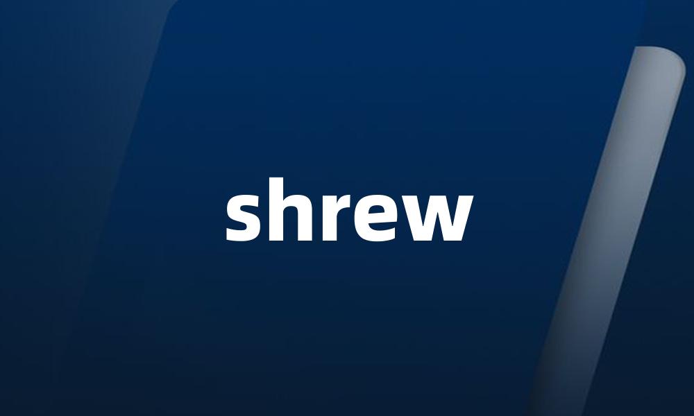 shrew