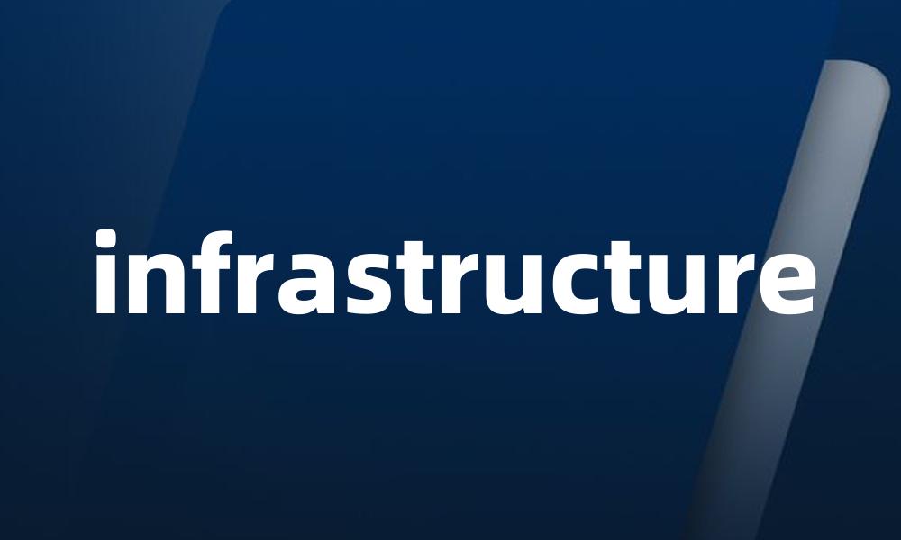 infrastructure