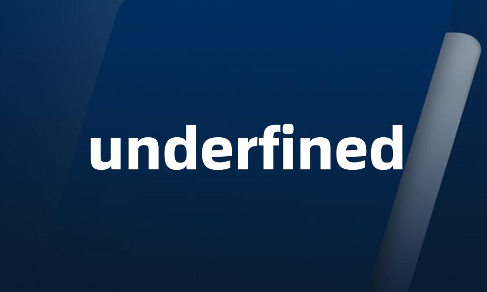 underfined