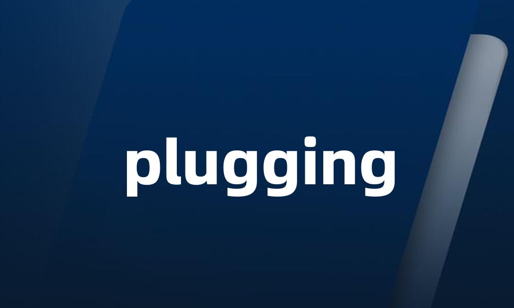 plugging