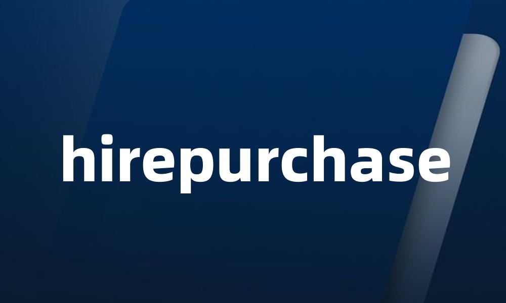 hirepurchase