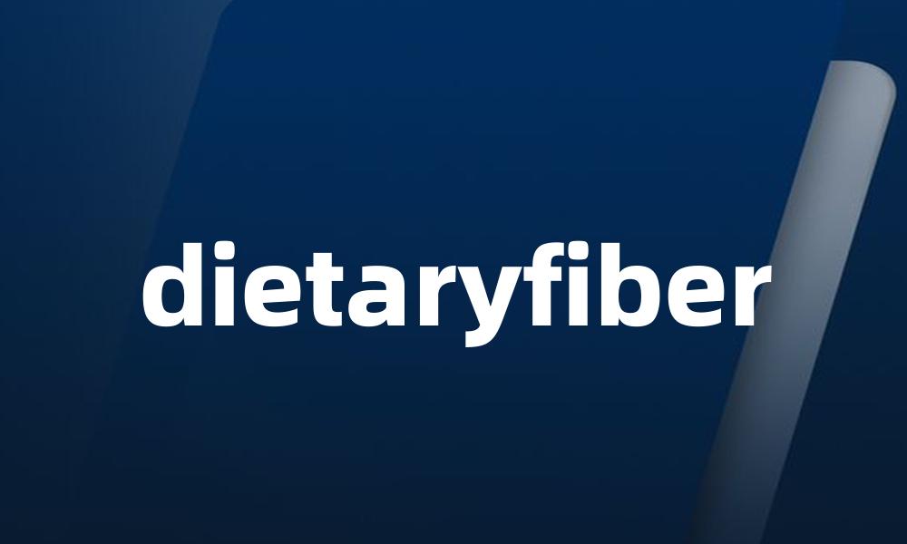 dietaryfiber