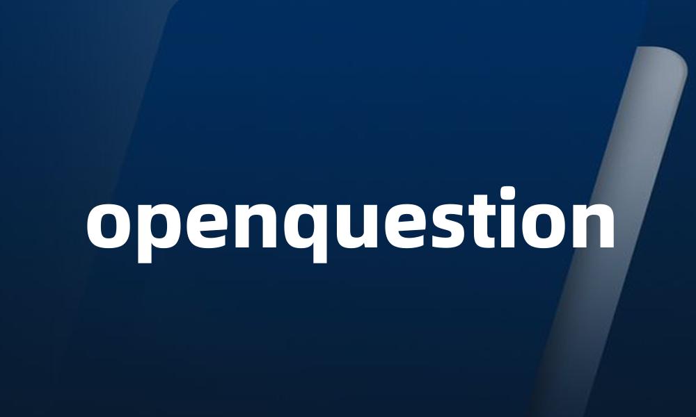 openquestion