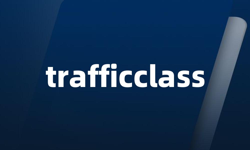 trafficclass