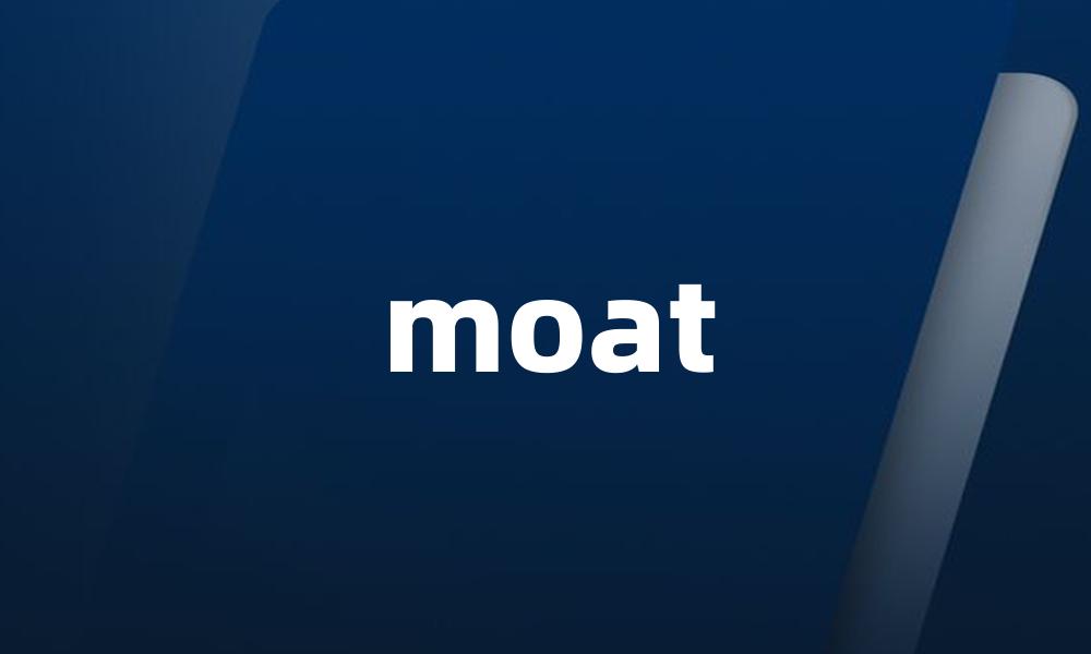 moat