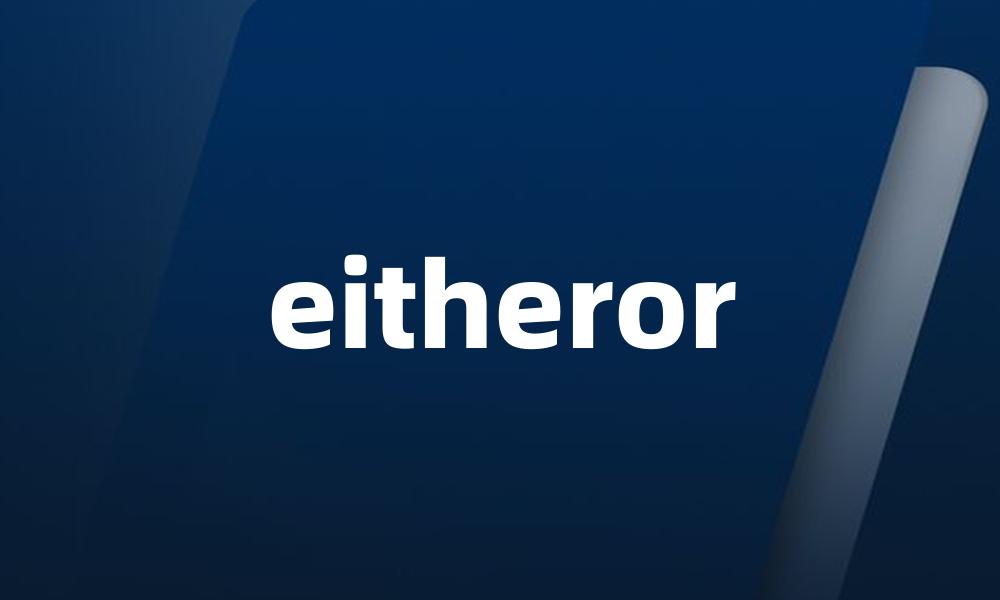 eitheror