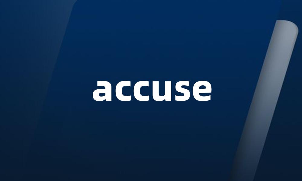 accuse