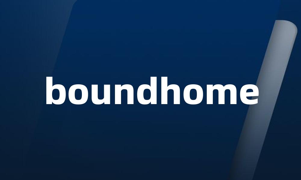 boundhome