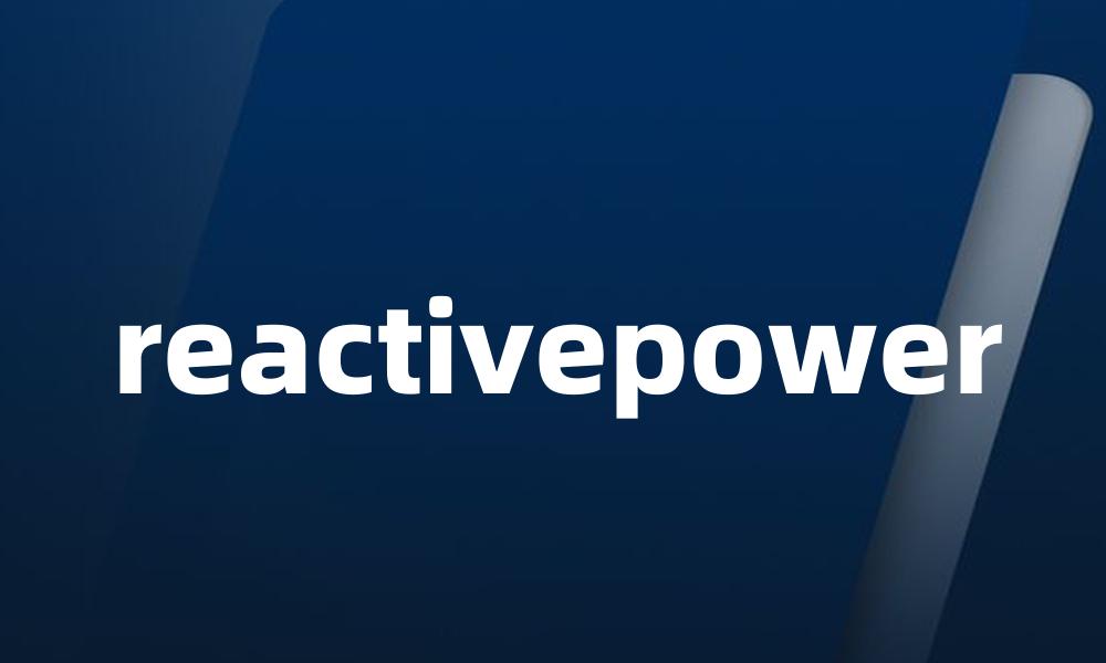 reactivepower