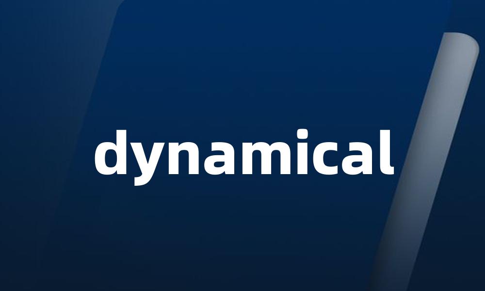 dynamical