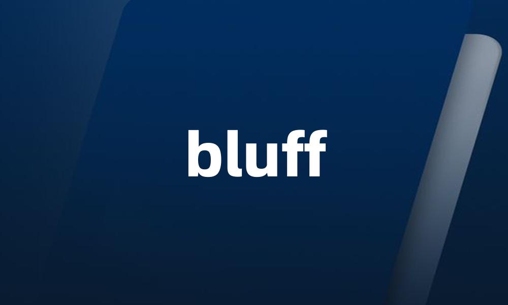 bluff