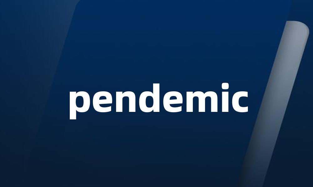 pendemic