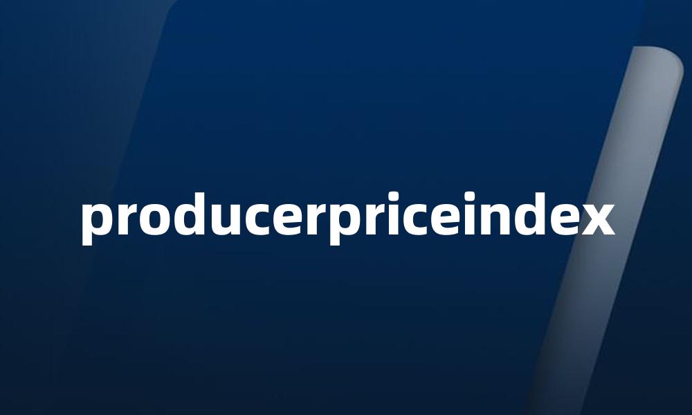 producerpriceindex