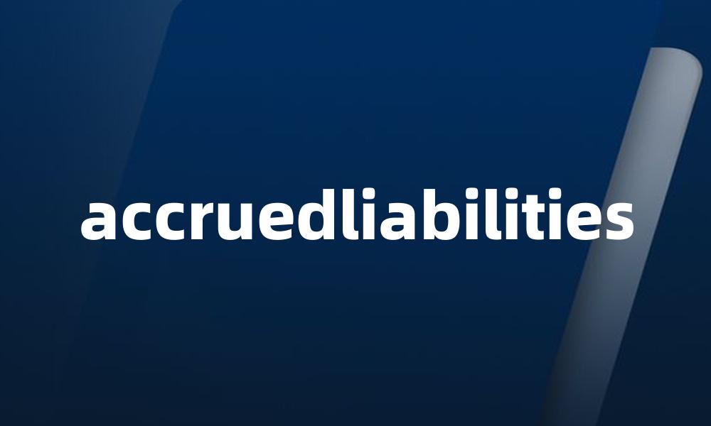 accruedliabilities