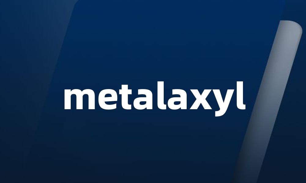 metalaxyl