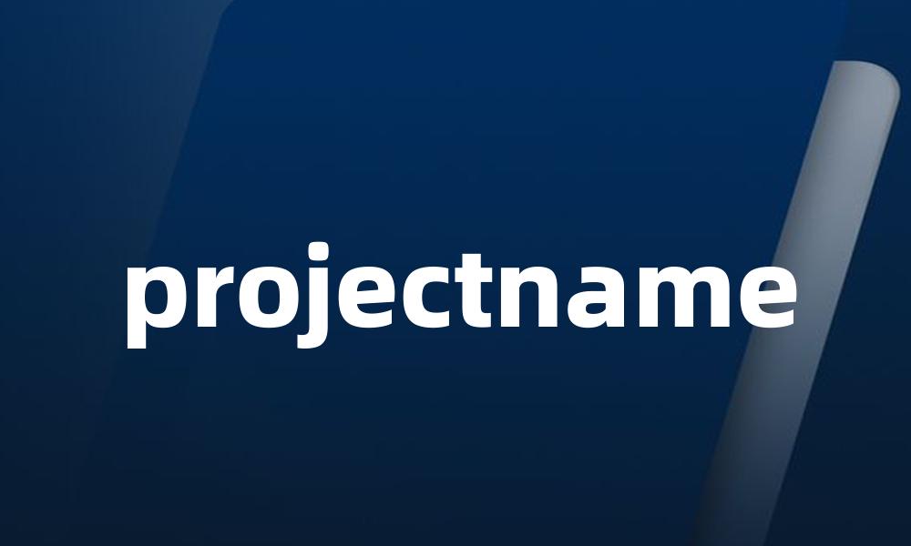 projectname