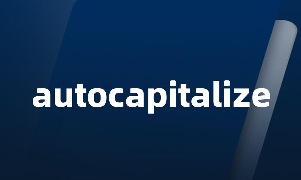 autocapitalize