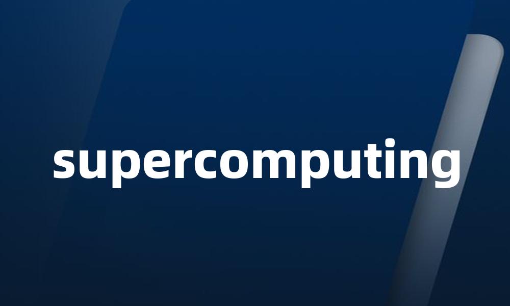 supercomputing