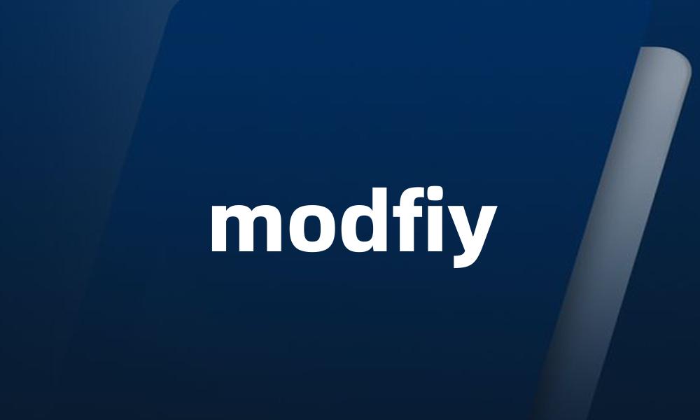 modfiy