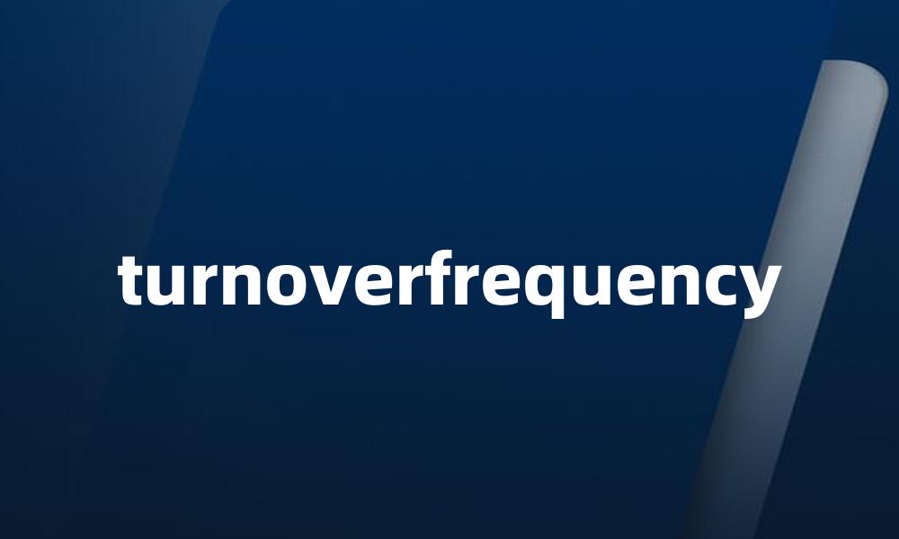 turnoverfrequency