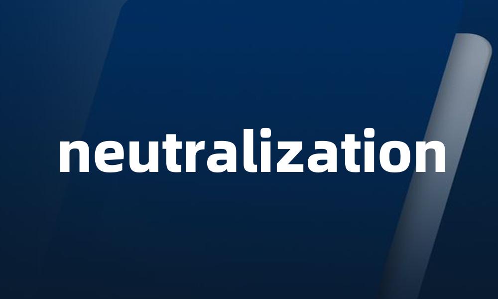 neutralization