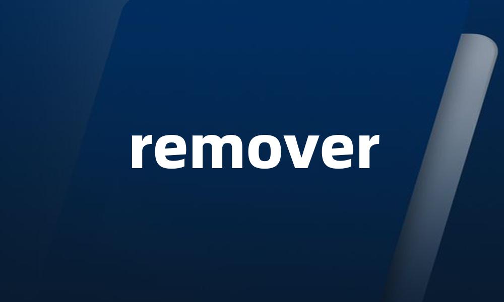 remover