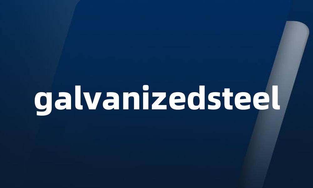 galvanizedsteel