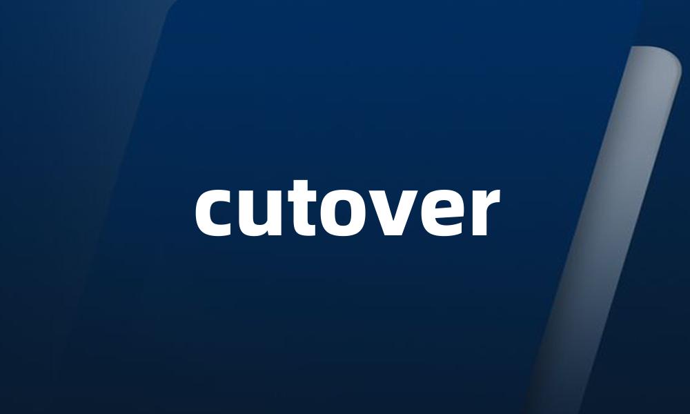 cutover