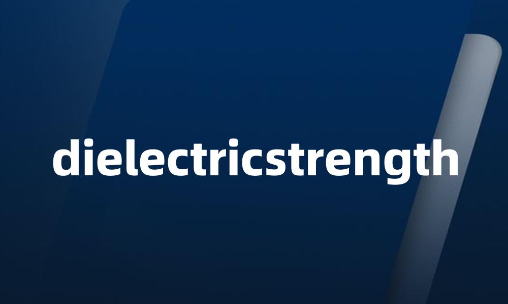 dielectricstrength