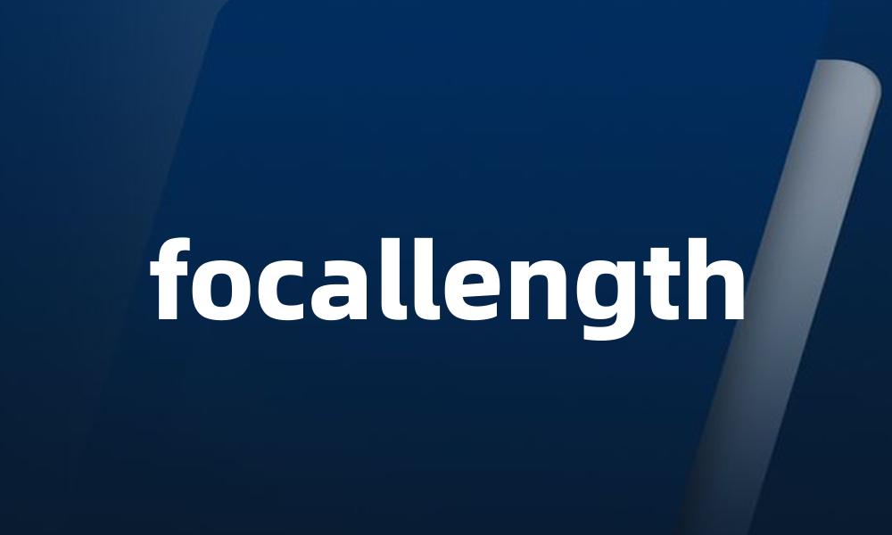 focallength